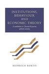 Institutions, Behaviour and Economic Theory