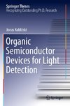 Organic Semiconductor Devices for Light Detection