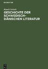 Geschichte der schwedisch¿dänischen Literatur