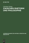 Zwischen Rhetorik und Philosophie