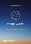 Weltbejahung