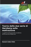 Teoria delle due serie di Herzberg sulla motivazione