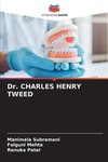 Dr. CHARLES HENRY TWEED