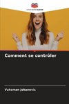 Comment se contrôler