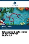 Schwerpunkt auf sozialer und präventiver Pharmazie