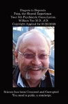 Diapers to Depends Poop, the Shared Experience Your 8th Psychiatric Consultation. William Yee M.D., J.D.  Copyright Applied for 01/26/2020