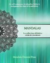 Mandalas - La collection définitive | Livre de coloriage pour enfants et adultes | Plus de 45 dessins uniques