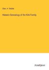 Historic-Genealogy of the Kirk Family