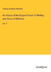 An History of the Original Parish of Whalley and Honor of Clitheroe