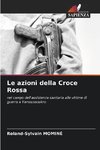 Le azioni della Croce Rossa