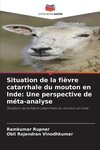 Situation de la fièvre catarrhale du mouton en Inde: Une perspective de méta-analyse