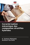 Caractérisation mécanique des composites stratifiés hybrides