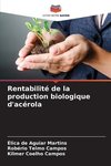 Rentabilité de la production biologique d'acérola