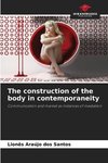 The construction of the body in contemporaneity