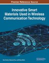 Innovative Smart Materials Used in Wireless Communication Technology