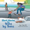 Short Stories for Teens by Teens