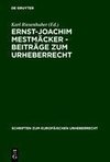 Ernst-Joachim Mestmäcker - Beiträge zum Urheberrecht