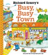 Richard Scarry's Busy Busy Town