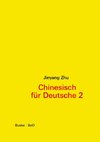 Chinesisch für Deutsche 2