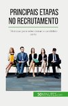 Principais etapas no recrutamento