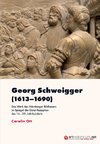 Georg Schweigger (1613¿1690)