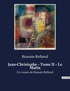 Jean-Christophe - Tome II - Le Matin