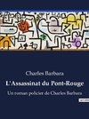 L'Assassinat du Pont-Rouge