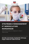 STRATÉGIES D'ENSEIGNEMENT ET NOMENCLATURE INORGANIQUE