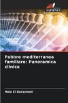 Febbre mediterranea familiare: Panoramica clinica