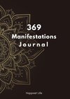 369 Manifestations Journal: Verwirkliche deine Träume durch die Kraft der Manifestation