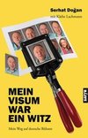 Mein Visum war ein Witz