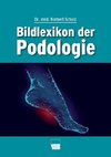 Bildlexikon der Podologie