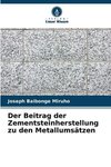 Der Beitrag der Zementsteinherstellung zu den Metallumsätzen