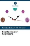 Countdown der Koexistenz