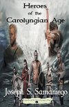 Heroes of the Carolyngian Age