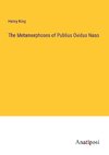 The Metamorphoses of Publius Ovidus Naso