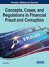 Concepts, Cases, and Regulations in Financial Fraud and Corruption