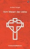 Vom Wesen der Liebe