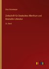 Zeitschrift für Deutsches Alterthum und Deutsche Litteratur