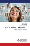 DIGITAL SMILE DESIGNING