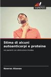 Stima di alcuni autoanticorpi e proteine