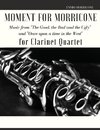 Moment for Morricone for Clarinet Quartet