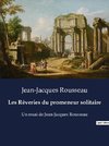 Les Rêveries du promeneur solitaire