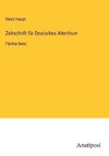 Zeitschrift für Deutsches Alterthum