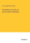 Die kirchliche Immunität: eine positiv-rechtliche Abhandlung