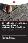 La résilience en oncologie : un regard sur la pratique des infirmières