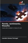 Parola, sentimento, filosofia