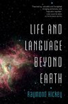 Life and Language Beyond Earth