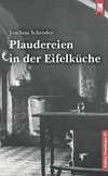 Plaudereien in der Eifelküche