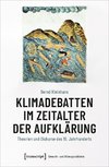 Klimadebatten im Zeitalter der Aufklärung